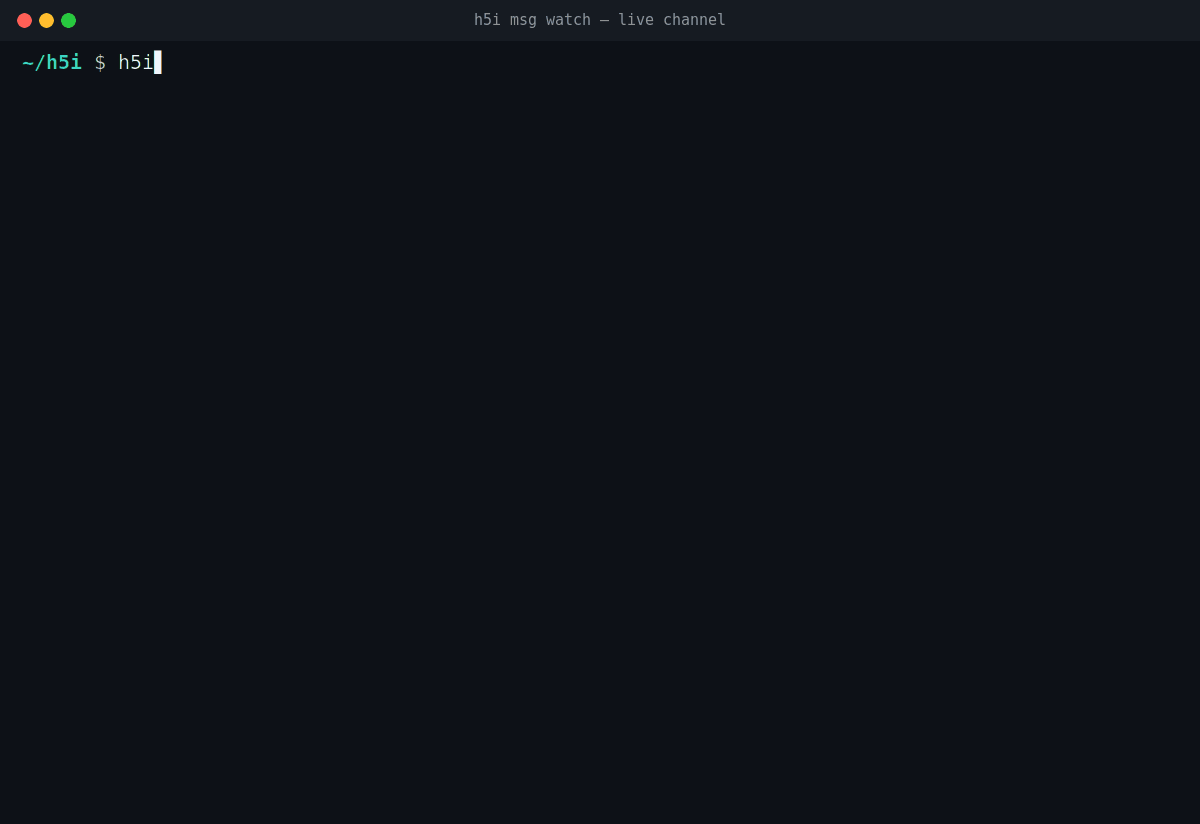 The h5i msg watch view: a live agent channel with typed messages arriving in real time over refs/h5i/msg